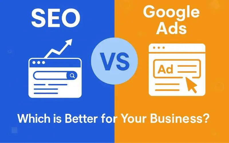 SEO or Google Ads for Business